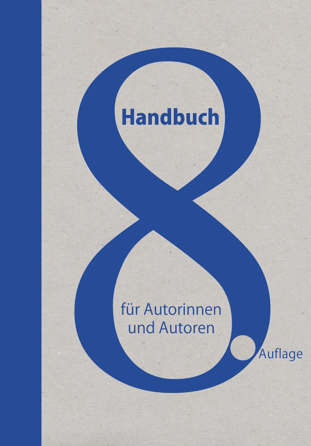 Cover von »Handbuch für Autorinnen und Autoren« Cover von »Handbuch für Autorinnen und Autoren«